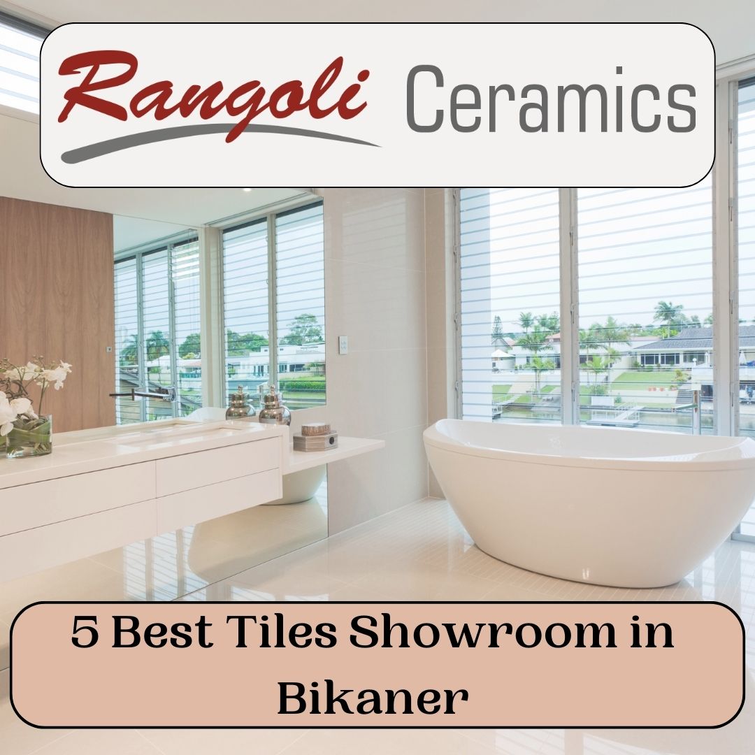 Best Tiles Showroom in Bikaner